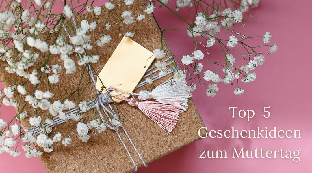 Top 5 - Muttertagsgeschenke zum Selbermachen