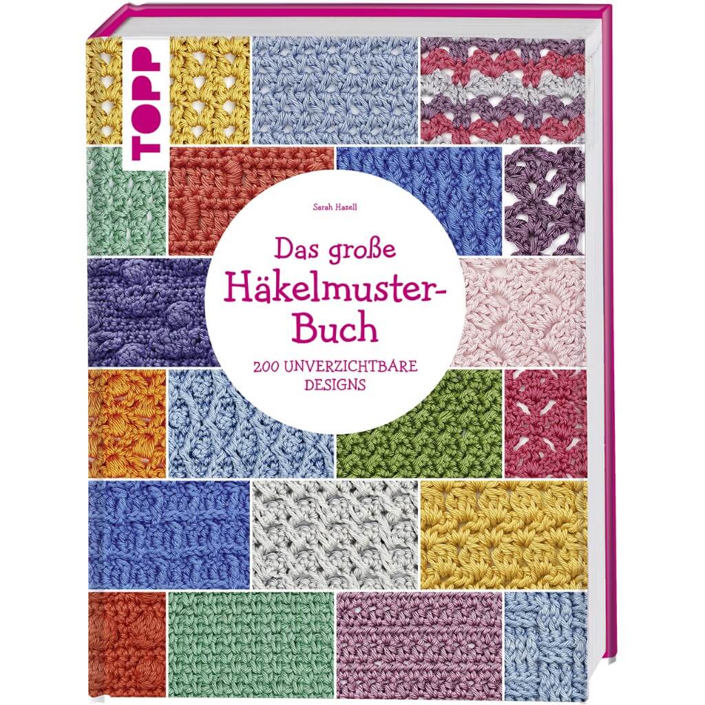 TOPP Das große Häkelmuster-Buch - Sarah Hazell