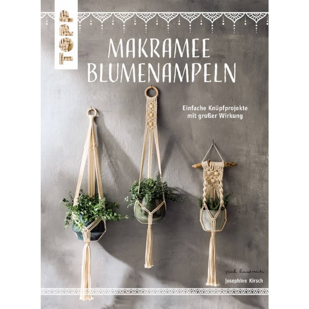 Topp TOPP Makramee Blumenampeln - Josephine Kirsch Lieblingsgarn